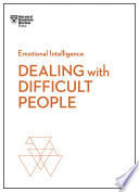 Dealing with Difficult People